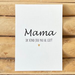 Moederdag kaart mommy to be, Mama ik vind jou nu al lief!